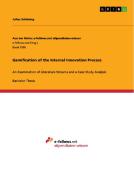 Gamification of the Internal Innovation Process di Julius Schöning edito da GRIN Publishing
