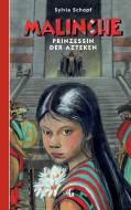 Malinche - Prinzessin der Azteken di Sylvia Schopf edito da Books on Demand