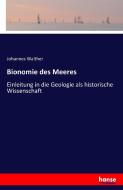 Bionomie des Meeres di Johannes Walther edito da hansebooks