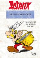 Asterix - Pecunia non olet di Bernard-Pierre Molin, René Goscinny, Albert Uderzo edito da Egmont Comic Collection