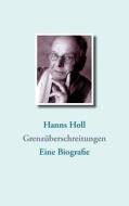 Grenzüberschreitungen di Hanns Holl edito da Books on Demand