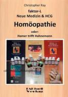 faktor-L Neue Medizin & HCG * Homöopathie di Christopher Ray edito da Books on Demand