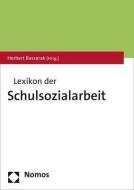 Lexikon der Schulsozialarbeit edito da Nomos Verlagsges.MBH + Co
