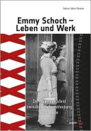 Emmy Schoch - Leben und Werk di Sabine Sabor-Peterke edito da Projekt Verlag
