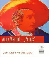 Andy Warhol - "Prints" edito da Isensee Florian GmbH