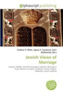Jewish Views of Marriage edito da Alphascript Publishing