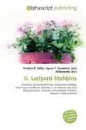 G. Ledyard Stebbins di #Miller,  Frederic P. Vandome,  Agnes F. Mcbrewster,  John edito da Vdm Publishing House