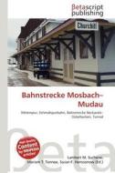Bahnstrecke Mosbach-Mudau edito da Betascript Publishing