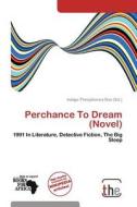 Perchance To Dream (novel) edito da Crypt Publishing