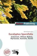 Eucalyptus Sparsifolia edito da Bellum Publishing
