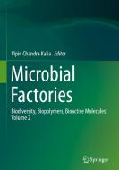 Microbial Factories di KALIA  VIPIN CHANDRA edito da Springer, India, Private Ltd