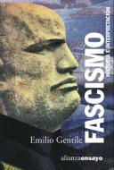 Fascismo : historia e interpretación di Emilio Gentile edito da Alianza Editorial