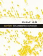 Ejercicios de Macroeconomía Intermedia di Carmen Díaz edito da ANTONI BOSCH EDITOR