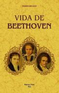 Vida de Beethoven di Romain Rolland edito da Editorial Maxtor
