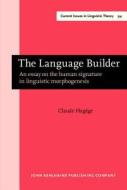 The Language Builder di Claude Hagege edito da John Benjamins Publishing Co