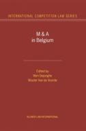 M and a in Belgium di Wim Dejonghe, Wouter van de Voorde edito da WOLTERS KLUWER LAW & BUSINESS