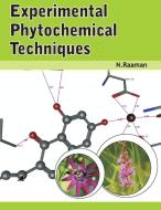 Experimental Phytochemical Techniques di N. Raaman edito da NIPA