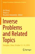 Inverse Problems and Related Topics: Shanghai, China, October 12-14, 2018 edito da SPRINGER NATURE
