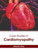 Case Studies in Cardiomyopathy edito da AMERICAN MEDICAL PUBLISHERS