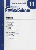 Holt Science Spectrum Physical Science Chapter 11 Resource File: Motion edito da Holt McDougal