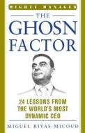 The Ghosn Factor di Miguel Rivas-Micoud edito da Mcgraw-hill Education - Europe