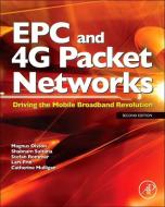 EPC and 4G Packet Networks di Magnus Olsson, Catherine Mulligan edito da Elsevier LTD, Oxford