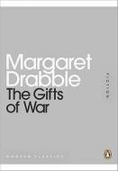 The Gifts Of War di Margaret Drabble edito da Penguin Books Ltd