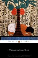 Writings from Ancient Egypt di Toby Wilkinson edito da Penguin Books Ltd