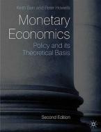 Monetary Economics: Policy and Its Theoretical Basis di Keith Bain, Peter Howells edito da SPRINGER NATURE