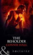 The Beholder di Connie Hall edito da Harlequin (uk)