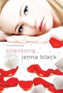 Sirensong di Jenna Black edito da Griffin Publishing