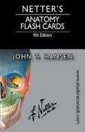 Netter's Anatomy Flash Cards di John T. Hansen edito da Elsevier - Health Sciences Division