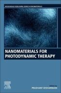 Nanomaterials for Photodynamic Therapy edito da WOODHEAD PUB