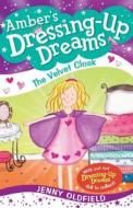 The Velvet Cloak di Jenny Oldfield edito da Hachette Children\'s Books