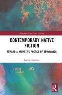 Contemporary Native Fiction di James J. Donahue edito da Taylor & Francis Ltd
