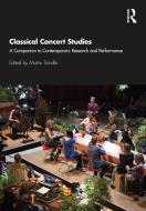 Classical Concert Studies di Martin Troendle edito da Taylor & Francis Ltd