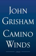 Camino Winds - Limited Edition di John Grisham edito da DOUBLEDAY & CO