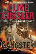 The Gangster di Clive Cussler, Justin Scott edito da PENGUIN GROUP