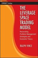 The Leverage Space Trading Model di Ralph Vince edito da John Wiley & Sons