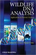 Wildlife DNA Analysis di Adrian Linacre edito da Wiley-Blackwell