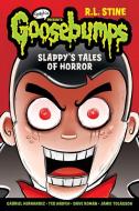 Slappy's Tales of Horror (Goosebumps Graphix) di R. L. Stine edito da GRAPHIX