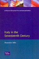 Italy in the Seventeenth Century di Domenico Sella edito da Taylor & Francis Ltd