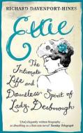 Ettie: The Intimate Life and Dauntless Spirit of Lady Desborough di Richard Davenport-Hines edito da Orion Publishing Group