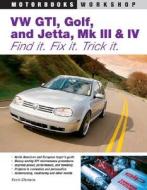Vw Gti, Golf, Jetta, Mk Iii & Iv di Kevin Clemens edito da Motorbooks International
