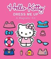 Hello Kitty: Dress Me Up: A Magnetic Kit [With Sticker(s) and Magnet(s) and Paperback Book] edito da Running Press Book Publishers