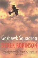 Goshawk Squadron di Derek Robinson edito da DA CAPO PR INC