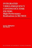 Integrated Video-Frequency Continuous-Time Filters di Kenneth W. Martin, Scott D. Willingham edito da Springer US