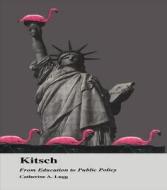 Kitsch di Catherine A. Lugg edito da Routledge