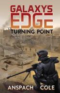 Turning Point di Jason Anspach, Nick Cole edito da Galaxy's Edge Press