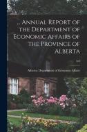 ... Annual Report of the Department of Economic Affairs of the Province of Alberta; 3rd edito da LIGHTNING SOURCE INC